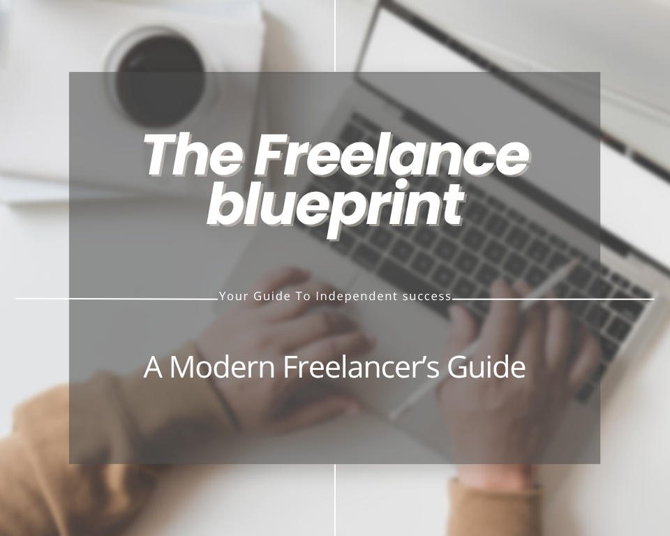 Freelancing as a Business: Build, Scale, and Succeed
